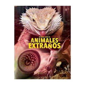 Mi gran libro de animales extraños Sin Fronteras