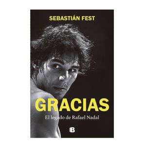 Libro gracias el legado de rafael nadal ediciones